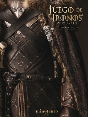 JUEGO DE TRONOS. EL VESTUARIO | 9788445006856 | CLAPTON, MICHELE/MCINTYRE, GINA | Llibreria L'Illa - Llibreria Online de Mollet - Comprar llibres online