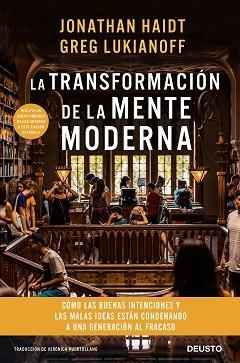 TRANSFORMACIÓN DE LA MENTE MODERNA, LA | 9788423430758 | HAIDT Y GREG LUKIANOFF, JONATHAN | Llibreria L'Illa - Llibreria Online de Mollet - Comprar llibres online