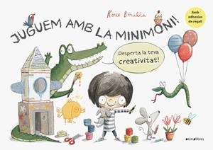 JUGUEM AMB LA MINIMONI! | 9788417599430 | BONILLA RAYA, ROCIO | Llibreria L'Illa - Llibreria Online de Mollet - Comprar llibres online