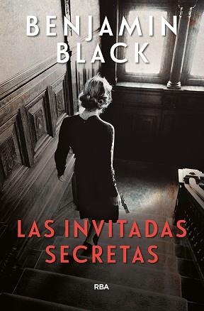 INVITADAS SECRETAS, LAS | 9788491870814 | BLACK, BENJAMIN | Llibreria L'Illa - Llibreria Online de Mollet - Comprar llibres online