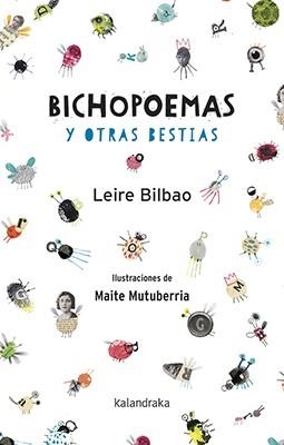 BICHOPOEMAS Y OTRAS BESTIAS | 9788484644538 | BILBAO, LEIRE | Llibreria L'Illa - Llibreria Online de Mollet - Comprar llibres online