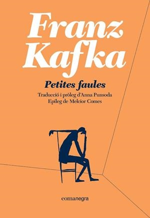PETITES FAULES | 9788418022135 | KAFKA, FRANZ | Llibreria L'Illa - Llibreria Online de Mollet - Comprar llibres online