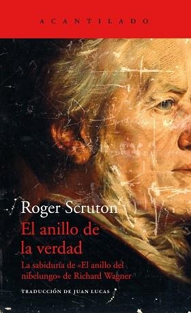 ANILLO DE LA VERDAD, EL | 9788417902056 | SCRUTON, ROGER | Llibreria L'Illa - Llibreria Online de Mollet - Comprar llibres online