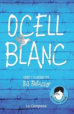 OCELL BLANC | 9788416863648 | PALACIO, R.J. | Llibreria L'Illa - Llibreria Online de Mollet - Comprar llibres online