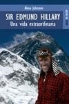 SIR EDMUND HILLARY : UNA VIDA EXTRAORDINARIA | 9788489624528 | JOHNSTON, ALEXA