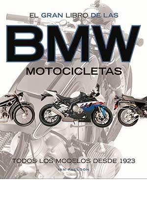 GRAN LIBRO DE LAS MOTOCICLETAS BMW, EL | 9788417452254 | FALLOON, IAN | Llibreria L'Illa - Llibreria Online de Mollet - Comprar llibres online