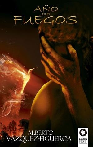 AÑO DE FUEGOS | 9788417566746 | VÁZQUEZ-FIGUEROA, ALBERTO | Llibreria L'Illa - Llibreria Online de Mollet - Comprar llibres online