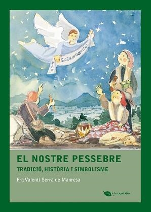 NOSTRE PESSEBRE, EL | 9788499796543 | FRA VALENTI SERRA DE MANRESA | Llibreria L'Illa - Llibreria Online de Mollet - Comprar llibres online