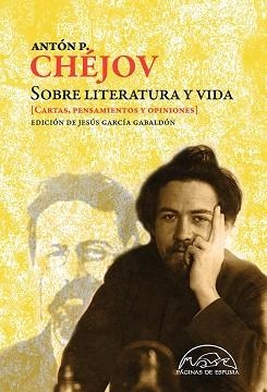 SOBRE LITERATURA Y VIDA | 9788483932667 | CHÉJOV, ANTÓN P. | Llibreria L'Illa - Llibreria Online de Mollet - Comprar llibres online