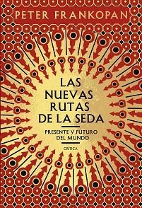NUEVAS RUTAS DE LA SEDA, LAS | 9788491991458 | FRANKOPAN, PETER | Llibreria L'Illa - Llibreria Online de Mollet - Comprar llibres online