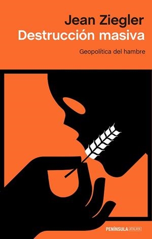 DESTRUCCIÓN MASIVA | 9788499428581 | ZIEGLER, JEAN | Llibreria L'Illa - Llibreria Online de Mollet - Comprar llibres online