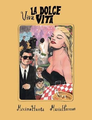VIVA LA DOLCE VITA | 9788417858421 | HUERTA, MÁXIMO/HERREROS, MARIA | Llibreria L'Illa - Llibreria Online de Mollet - Comprar llibres online