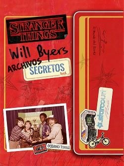 WILL BYERS. ARCHIVOS SECRETOS | 9788449455056 | GILBERT, MATTHEW J. | Llibreria L'Illa - Llibreria Online de Mollet - Comprar llibres online
