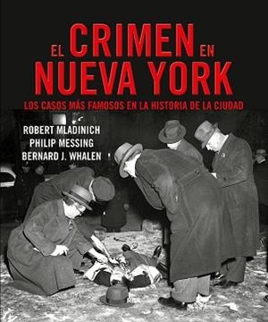 CRIMEN EN NUEVA YORK, EL | 9788491872085 | WHALEN J.BERNARD/MLADINICH ROBERT/MESSING PHILIP | Llibreria L'Illa - Llibreria Online de Mollet - Comprar llibres online