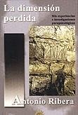 DIMENSIÓN PERDIDA, LA | 9788495645074 | RIVERA,ANTONIO