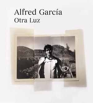 OTRA LUZ | 9788420452487 | GARCÍA, ALFRED | Llibreria L'Illa - Llibreria Online de Mollet - Comprar llibres online