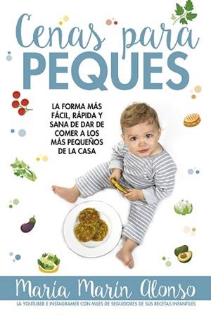 CENAS PARA PEQUES | 9788417057985 | MARÍN ALONSO, MARÍA | Llibreria L'Illa - Llibreria Online de Mollet - Comprar llibres online