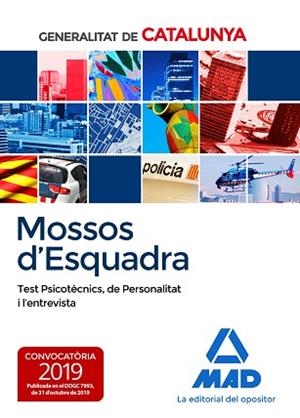 MOSSOS D´ESQUADRA. TEST PSICOTÈCNICS, DE PERSONALITAT I L?ENTREVISTA | 9788414232811 | NO DISPONIBLE | Llibreria L'Illa - Llibreria Online de Mollet - Comprar llibres online