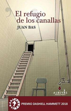 REFUGIO DE LOS CANALLAS, EL | 9788417077761 | BAS PÉREZ, JUAN | Llibreria L'Illa - Llibreria Online de Mollet - Comprar llibres online