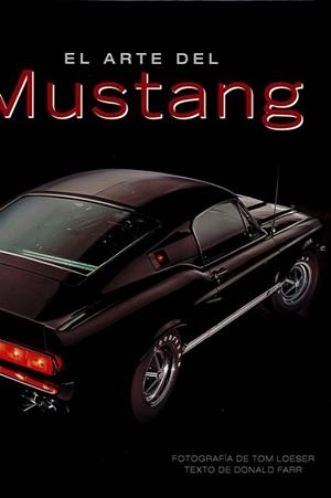 ARTE DEL MUSTANG, EL | 9788417452261 | FARR, DONALD | Llibreria L'Illa - Llibreria Online de Mollet - Comprar llibres online