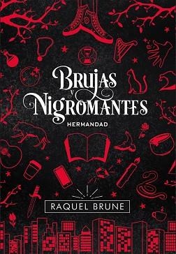 BRUJAS Y NIGROMANTES: HERMANDAD | 9788417615345 | BRUNE, RAQUEL | Llibreria L'Illa - Llibreria Online de Mollet - Comprar llibres online