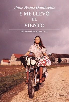 Y ME LLEVÓ EL VIENTO | 9788494845130 | DAUTHEVILLE, ANNE-FRANCE | Llibreria L'Illa - Llibreria Online de Mollet - Comprar llibres online