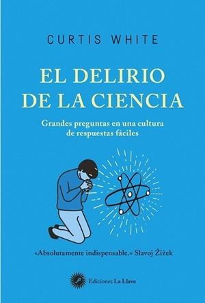 DELIRIO DE LA CIENCIA, EL | 9788416145683 | WHITE, CURTIS | Llibreria L'Illa - Llibreria Online de Mollet - Comprar llibres online