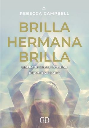 BRILLA HERMANA BRILLA | 9788415292975 | CAMPBELL, REBECCA | Llibreria L'Illa - Llibreria Online de Mollet - Comprar llibres online