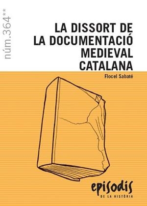 DISSORT DE LA DOCUMENTACIÓ MEDIEVAL CATALANA, LA | 9788423208524 | SABATÉ I CURULL, FLOCEL
