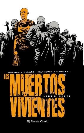 MUERTOS VIVIENTES (EDICIÓN INTEGRAL) Nº 07 | 9788491532613 | KIRKMAN, ROBERT/ADLARD, CHARLIE | Llibreria L'Illa - Llibreria Online de Mollet - Comprar llibres online