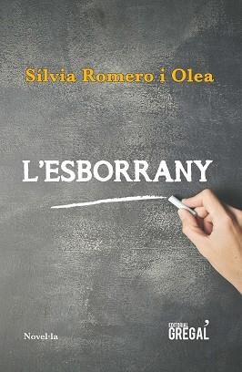 ESBORRANY, L' | 9788417082543 | ROMERO I OLEA, SÍLVIA | Llibreria L'Illa - Llibreria Online de Mollet - Comprar llibres online