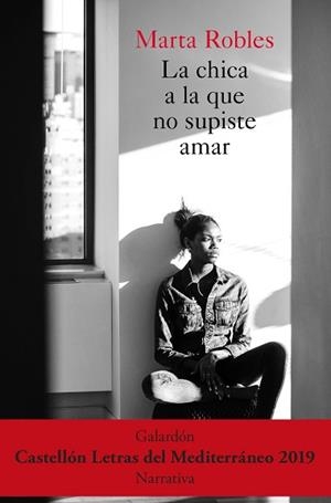 CHICA A LA QUE NO SUPISTE AMAR, LA | 9788467057713 | ROBLES, MARTA | Llibreria L'Illa - Llibreria Online de Mollet - Comprar llibres online