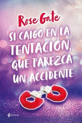 SI CAIGO EN LA TENTACIÓN QUE PAREZCA UN ACCIDENTE | 9788408219088 | GATE, ROSE | Llibreria L'Illa - Llibreria Online de Mollet - Comprar llibres online