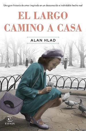 LARGO CAMINO A CASA, EL | 9788467058307 | HLAD, ALAN | Llibreria L'Illa - Llibreria Online de Mollet - Comprar llibres online