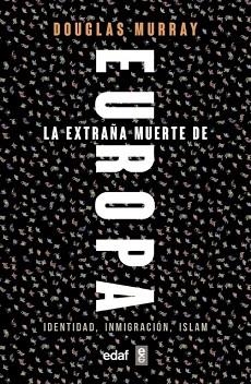EXTRAÑA MUERTE DE EUROPA, LA | 9788441439733 | MURRAY, DOUGLAS | Llibreria L'Illa - Llibreria Online de Mollet - Comprar llibres online