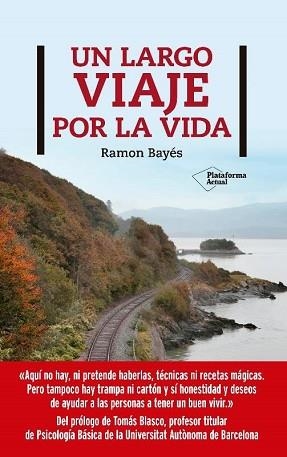 LARGO VIAJE POR LA VIDA, UN | 9788417886400 | BAYÉS, RAMÓN