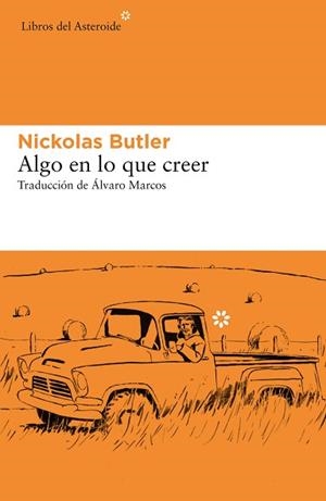 ALGO EN LO QUE CREER | 9788417977160 | BUTLER, NICKOLAS | Llibreria L'Illa - Llibreria Online de Mollet - Comprar llibres online