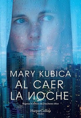 AL CAER LA NOCHE | 9788491394327 | KUBICA, MARY | Llibreria L'Illa - Llibreria Online de Mollet - Comprar llibres online