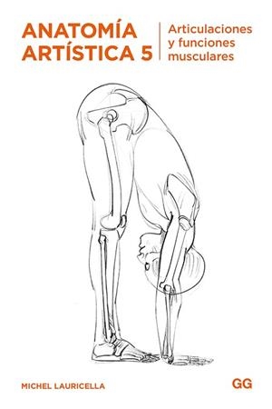 ANATOMÍA ARTÍSTICA 5 | 9788425232602 | LAURICELLA, MICHEL | Llibreria L'Illa - Llibreria Online de Mollet - Comprar llibres online