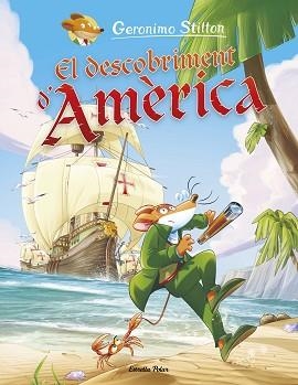 DESCOBRIMENT D'AMÈRICA, EL | 9788491379812 | STILTON, GERONIMO | Llibreria L'Illa - Llibreria Online de Mollet - Comprar llibres online
