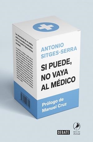 SI PUEDE NO VAYA AL MÉDICO | 9788418006005 | SITGES-SERRA, ANTONIO | Llibreria L'Illa - Llibreria Online de Mollet - Comprar llibres online