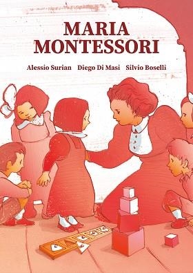 MARIA MONTESSORI | 9788466349284 | SURIAN, ALESSIO/MASI, DIEGO DI/BOSELLI, SILVIO | Llibreria L'Illa - Llibreria Online de Mollet - Comprar llibres online