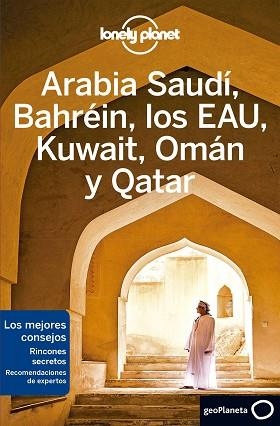 ARABIA SAUDÍ BAHRÉIN LOS EAU KUWAIT OMÁN Y QATAR 2 | 9788408215639 | BREMNER, JADE/LEE, JESSICA/QUINTERO, JOSEPHINE/WALKER, JENNY/KEITH, LAUREN/HUSSAIN, THARIK | Llibreria L'Illa - Llibreria Online de Mollet - Comprar llibres online
