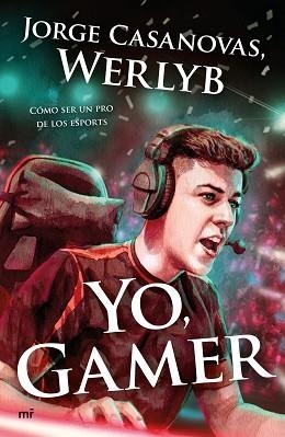 YO GAMER | 9788427046627 | WERLYB | Llibreria L'Illa - Llibreria Online de Mollet - Comprar llibres online