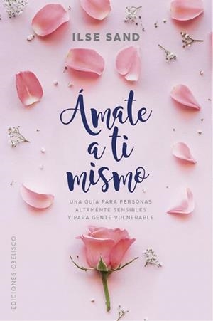 ÁMATE A TI MISMO | 9788491114727 | SAND, ILSE | Llibreria L'Illa - Llibreria Online de Mollet - Comprar llibres online