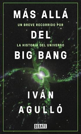MÁS ALLÁ DEL BIG BANG | 9788417636647 | AGULLÓ, IVÁN | Llibreria L'Illa - Llibreria Online de Mollet - Comprar llibres online