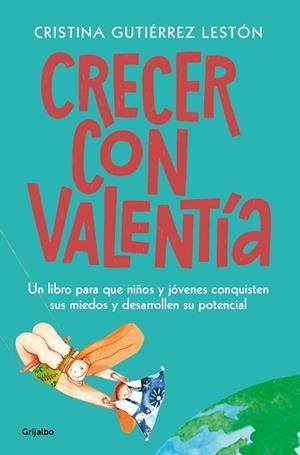 CRECER CON VALENTÍA | 9788425358333 | GUTIÉRREZ LESTÓN, CRISTINA | Llibreria L'Illa - Llibreria Online de Mollet - Comprar llibres online