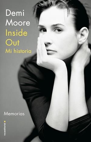 INSIDE OUT. MI HISTORIA | 9788418014239 | MOORE, DEMI | Llibreria L'Illa - Llibreria Online de Mollet - Comprar llibres online