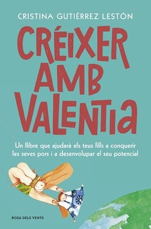 CRÉIXER AMB VALENTIA | 9788417909208 | GUTIÉRREZ LESTÓN, CRISTINA | Llibreria L'Illa - Llibreria Online de Mollet - Comprar llibres online