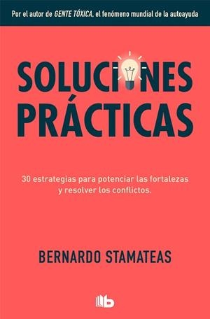 SOLUCIONES PRÁCTICAS | 9788413141091 | STAMATEAS, BERNARDO | Llibreria L'Illa - Llibreria Online de Mollet - Comprar llibres online